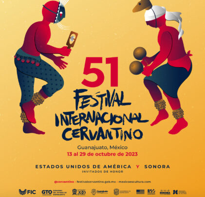 ¡Asiste a la edición 51 del Festival Internacional Cervantino!