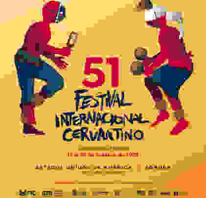 ¡Asiste a la edición 51 del Festival Internacional Cervantino!