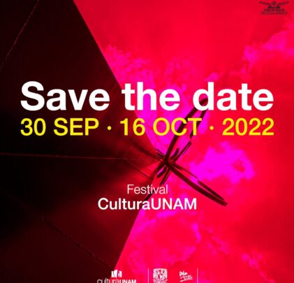 Save the date: Festival Cultural UNAM llega a finales de mes