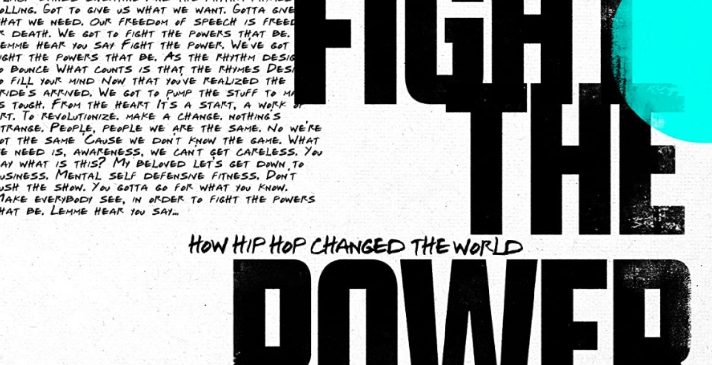 Conoce “Fight the Power: How Hip-Hop Changed The World”