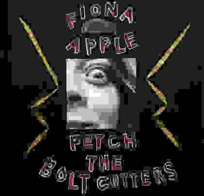 Fiona Apple — Fetch the Bolt Cutters
