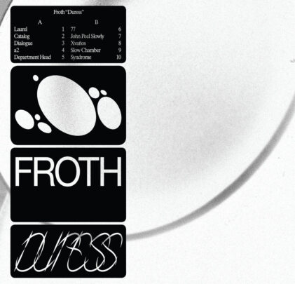 Froth — Duress