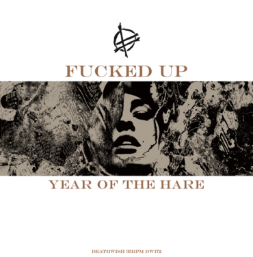 Fucked Up presenta 