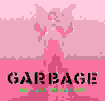 Garbage — No Gods No Masters
