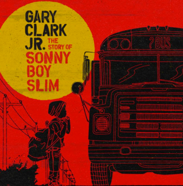 Gary Clark Jr. - The Story of Sonny Boy Slim