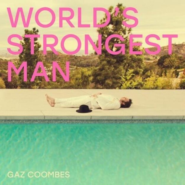 Gaz Coombes — World's Strongest Man