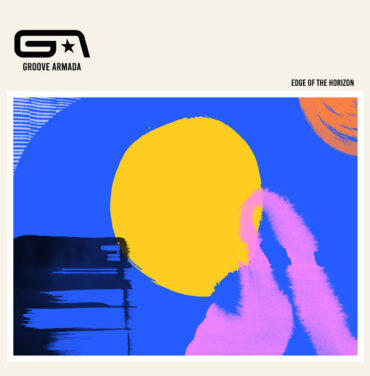 Groove Armada — Edge Of The Horizon