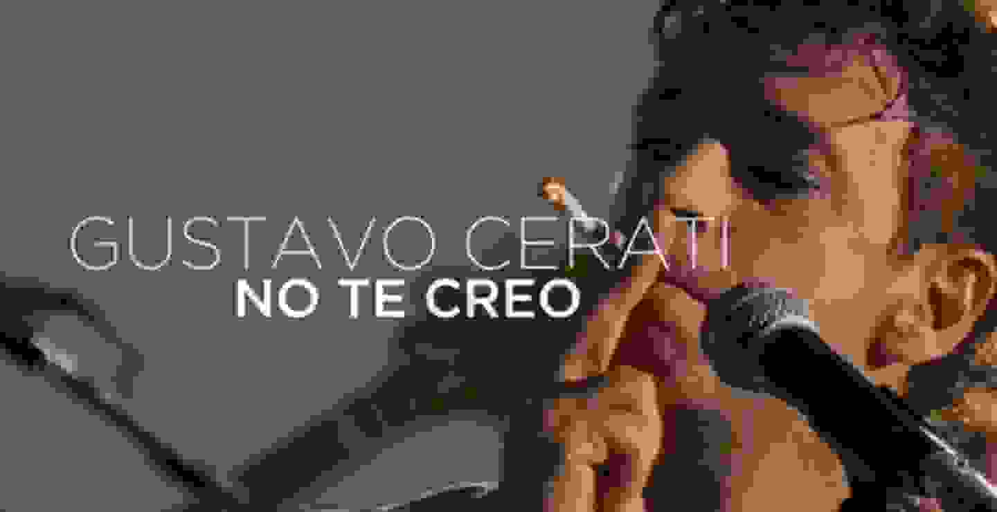 Liberan video inédito de Gustavo Cerati para “No Te Creo”