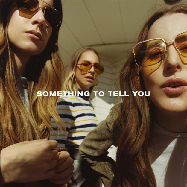 HAIM — Something to Tell You
