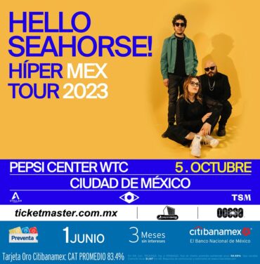 Hello Seahorse! se presentará en el Pepsi Center WTC