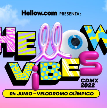 Conoce el line up del Hellow Vibes