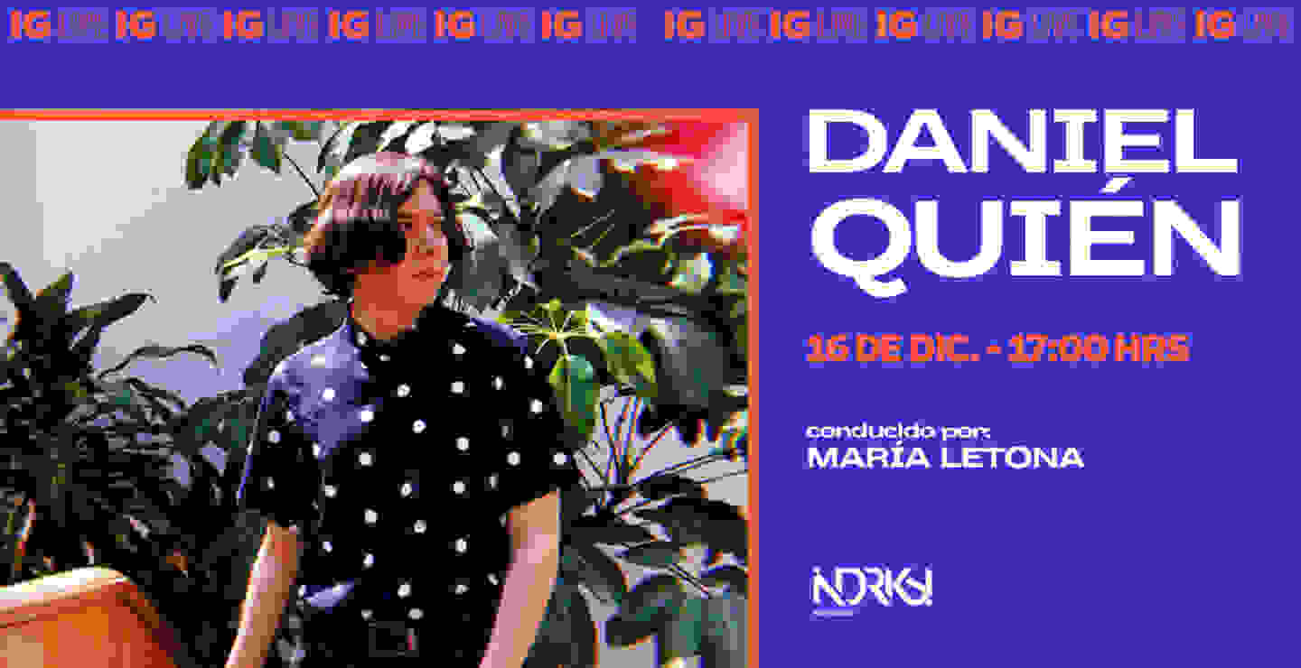 Daniel Quién estará a través del IG Live de Indie Rocks!