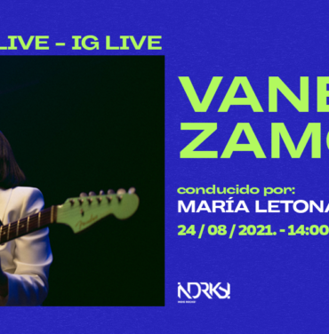 Vanessa Zamora desde el IG LIVE de Indie Rocks!