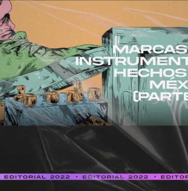 Marcas de instrumentos hechos en México (Parte 2)