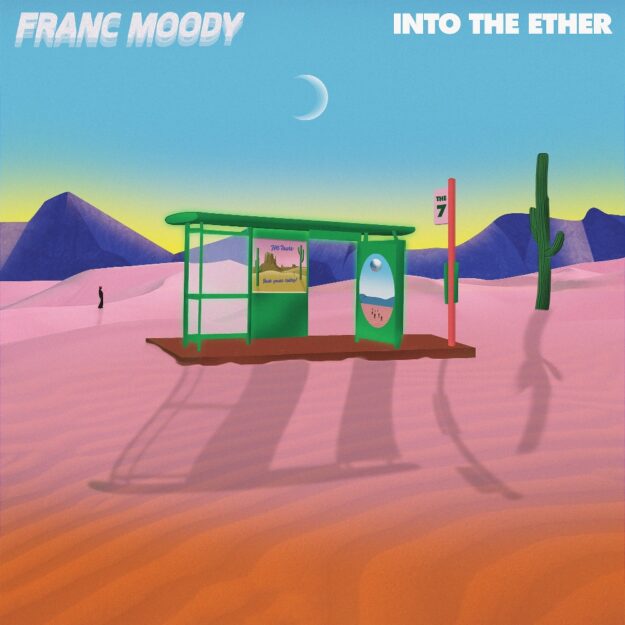 Franc Moody — Into The Ether