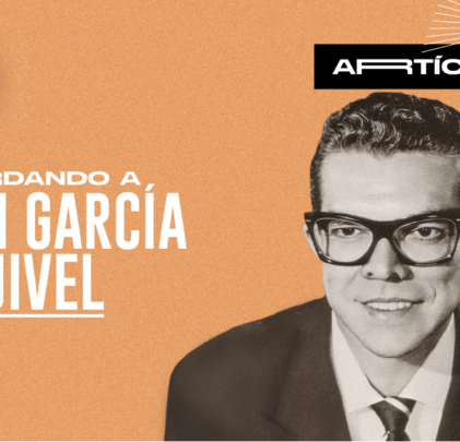 Recordando a Juan García Esquivel