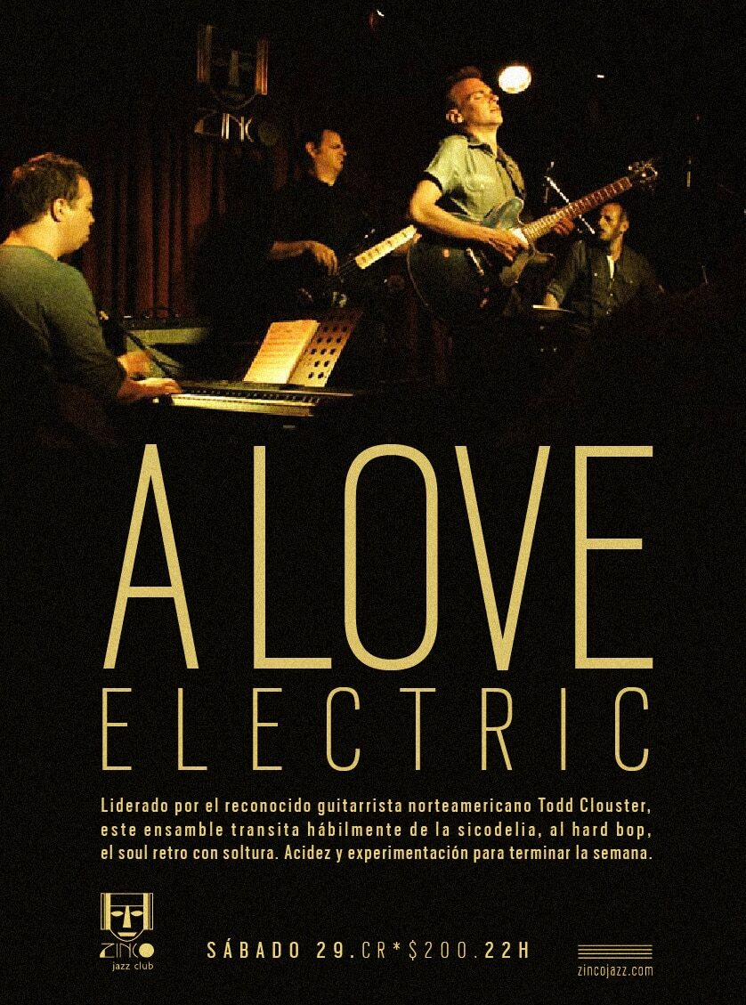 A Love Electric presentes en Zinco Jazz Club