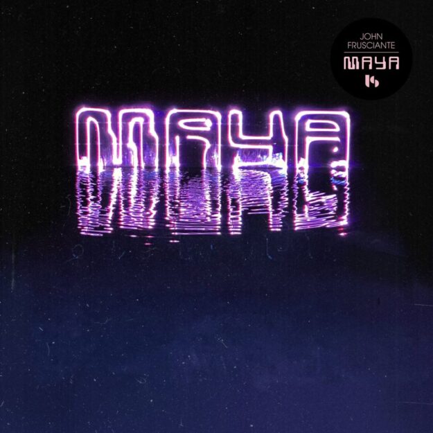 John Frusciante — Maya