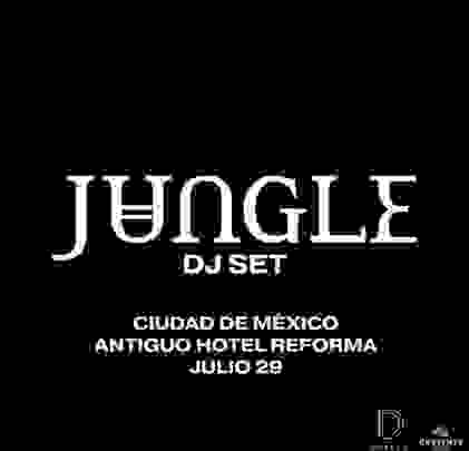 Jungle DJ Set en el Antiguo Hotel Reforma