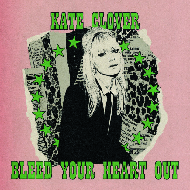 Kate Clover — Bleed Your Heart Out