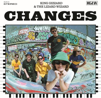 King Gizzard and the Lizard Wizard — Changes