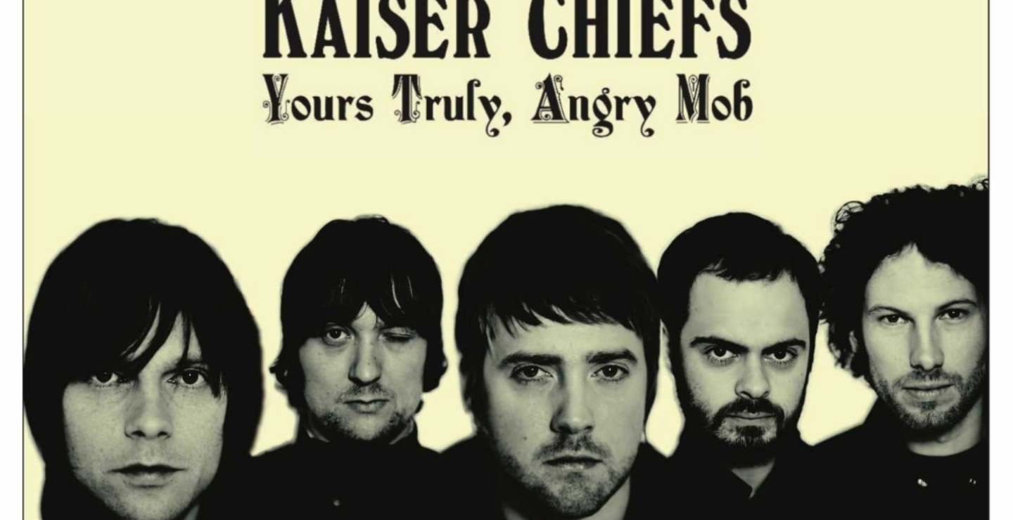 A 15 años del 'Yours Truly, Angry Mob' de Kaiser Chiefs