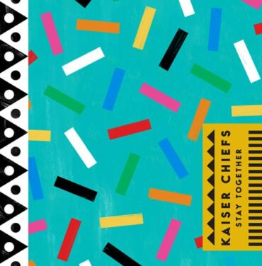 Kaiser Chiefs – Stay Together