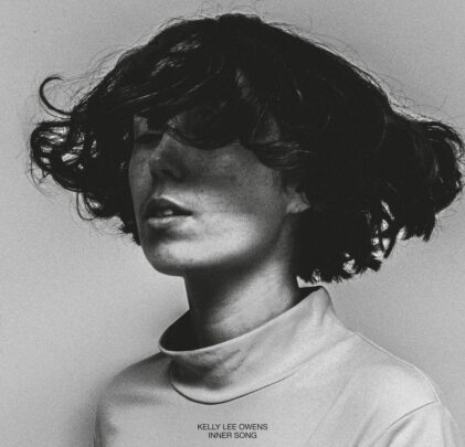 Kelly Lee Owens — Inner Song