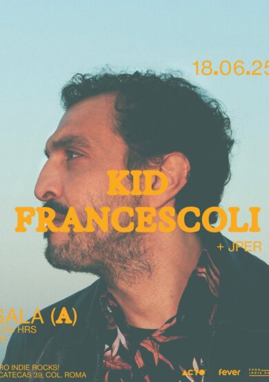 PRECIOS: Kid Francescoli llegará al Foro Indie Rocks!
