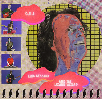 King Gizzard & The Lizard Wizard está de estreno con “O.N.E.”