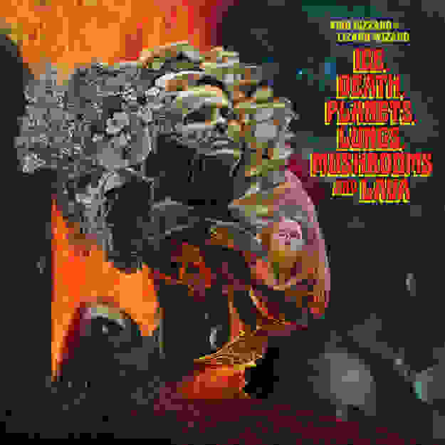 King Gizzard & The Lizard Wizard — Ice, Death, Planets, Lungs, Mushrooms And Lava