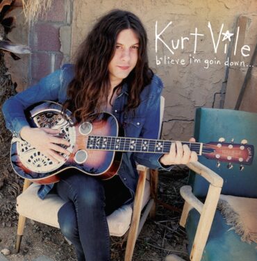 Kurt Vile - b’lieve i’m goin down