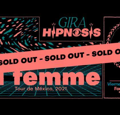 Hipnosis presenta: La Femme tour de México 2021