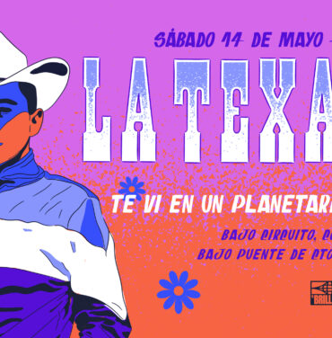 La Texana, Te vi en un Planetario e Islas en Bajo Circuito