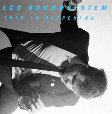 A 10 años del ‘This Is Happening’ de LCD Soundsystem