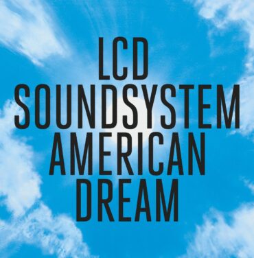 LCD Soundsystem — American Dream