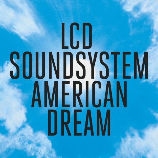 LCD Soundsystem — American Dream