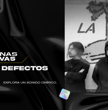 Explora el sonido onírico de Los Defectos