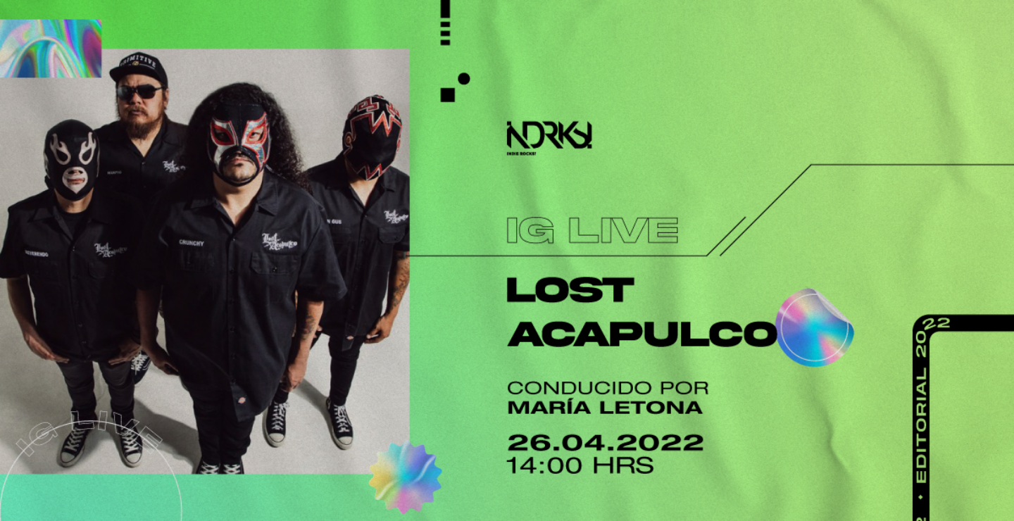 Lost Acapulco en el IG Live de Indie Rocks!