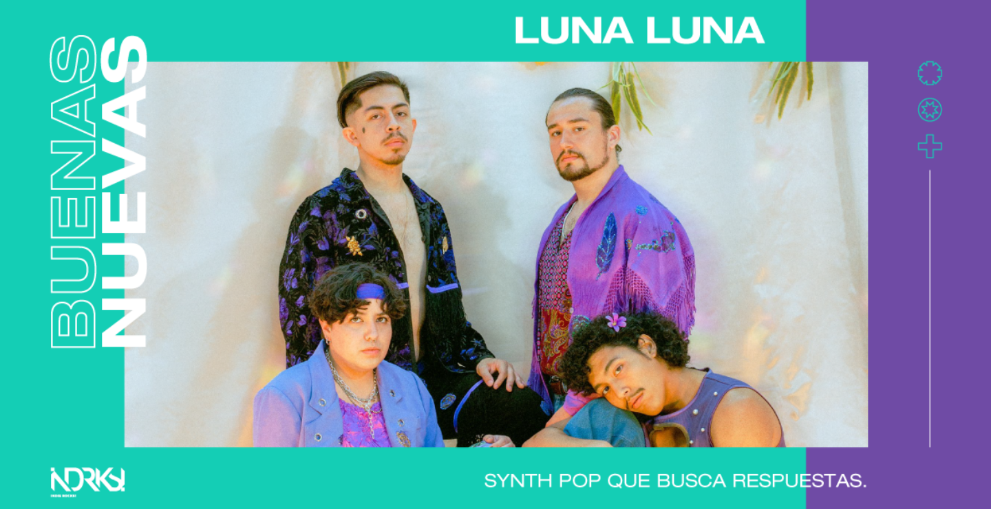 Luna Luna, synth pop que busca respuestas