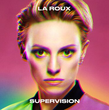 La Roux — Supervision