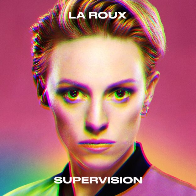 La Roux — Supervision