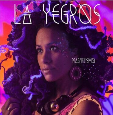 La Yegros – Magnetismo