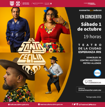 La Santa Cecilia se presentará en el Teatro de la Ciudad Esperanza Iris