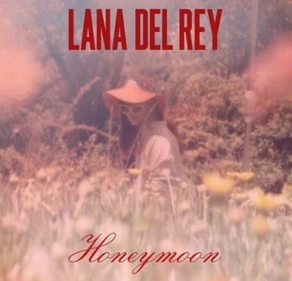 Lana Del Rey comparte sampler de 'Honeymoon'