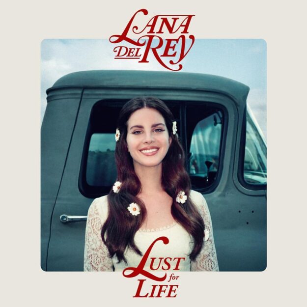 Lana Del Rey — Lust For Life