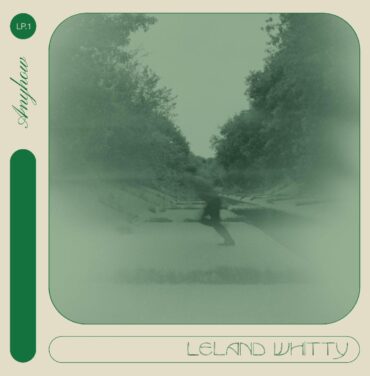 Escucha 'Anyhow', álbum debut de Leland Whitty