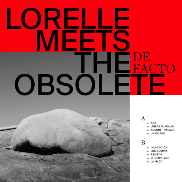 Lorelle Meets The Obsolete — De Facto