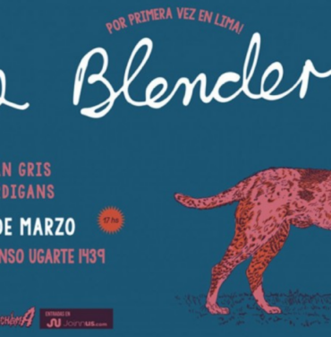 Los Blenders llega por primera vez a Lima