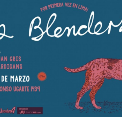 Los Blenders llega por primera vez a Lima
